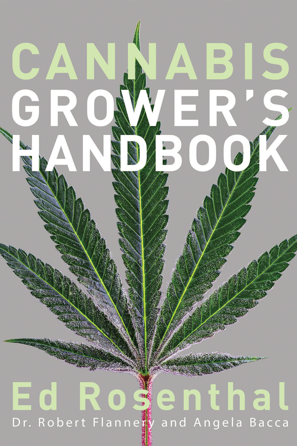 Ed Rosenthals 2021 Growers Handbook (revised and updated)