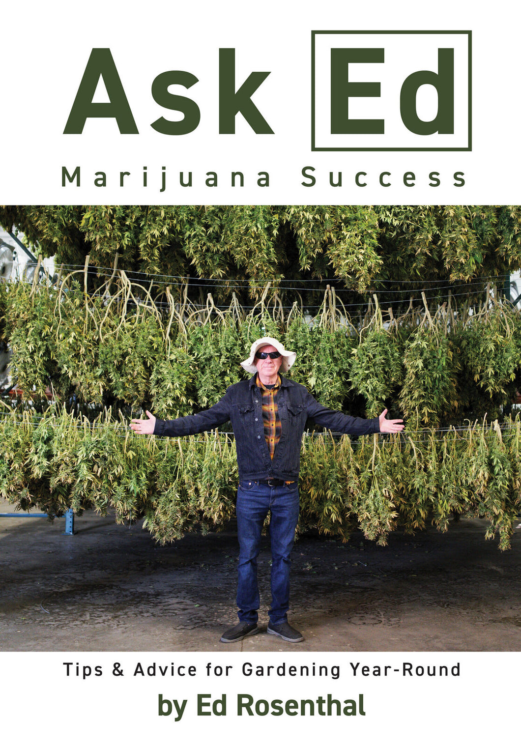 Ask Ed: Marijuana Success by Ed Rosenthal