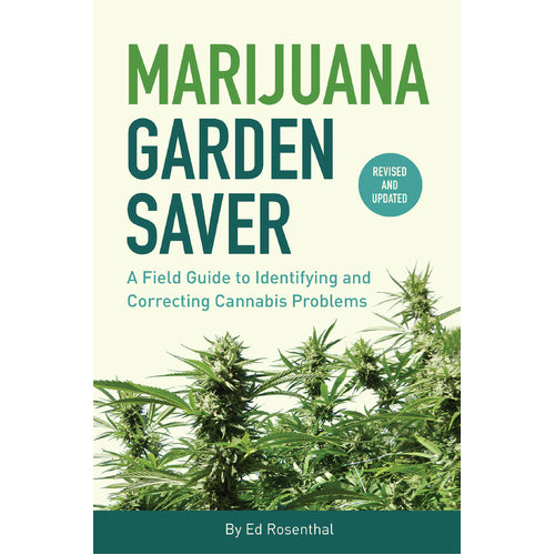 MJ Garden Saver – 2019 Revised & Updated by Ed Rosenthal